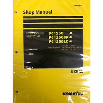 Komatsu PC1250-8 PC1250SP-8 PC1250LC-8 Shop Service Repair Printed Manual