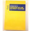 Linde 9783707330830 Intro to European Tax Law On Direct Taxation Lang Pistone