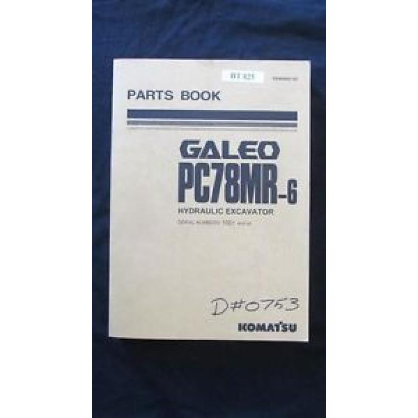 Komatsu Galeo PC78MR-6 Hydraulic Excavator Parts Manual Book Catalog #1 image