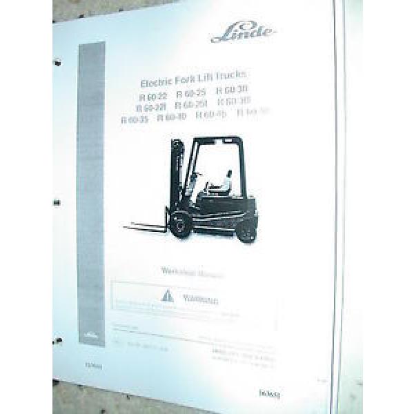 Linde R60 MODELS SERVICE SHOP REPAIR MANUAL FORKLIFT TRUCK ELECTRIC SERIES BOOK #1 image