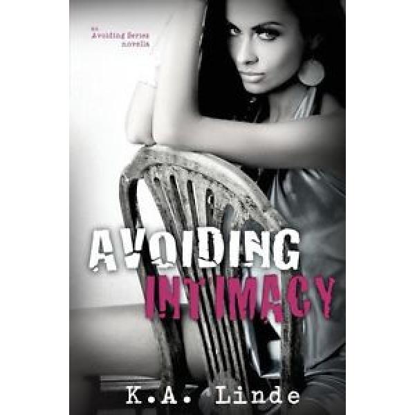 Avoiding Intimacy by K.A. Linde Paperback Book (English) #1 image