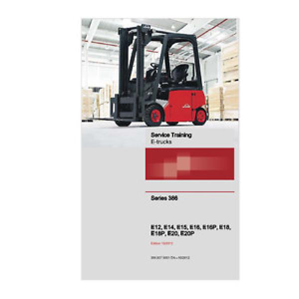 Linde 386 Series E12,E14, E16, E18, E20, E16P, E18P, E20P E-Trucks Manual (0406) #1 image