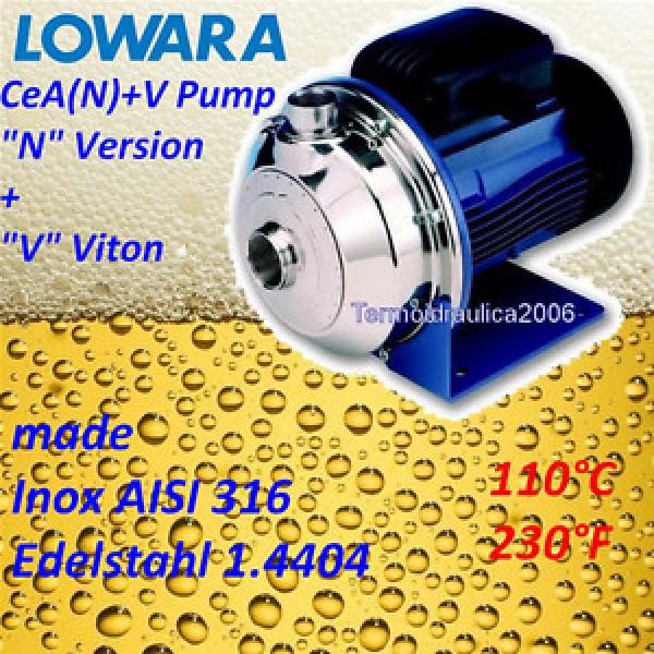 Lowara CEA AISI316+V Centrifugal Pump CEAM370/1N/A+V 1,1KW 1,5HP 1x220V 50HZ Z1 #1 image