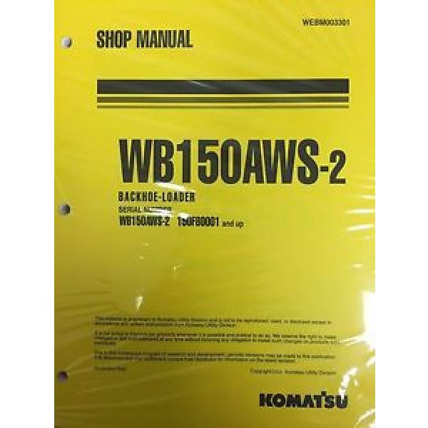 Komatsu Service WB150AWS-2 Backhoe Loader Shop Manual #1 image