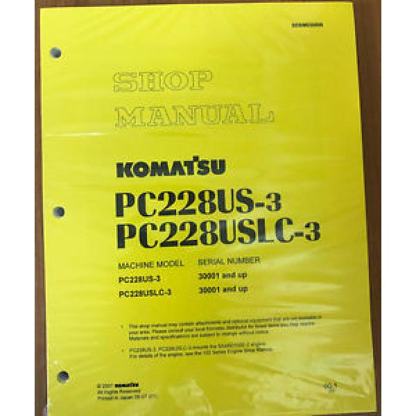 Komatsu PC228USLC-3, PC228US-3 Service Repair Printed Manual #1 image