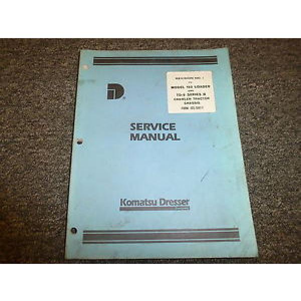 Komatsu Dresser TD9 Series B Crawler Tractor Chassis Shop Service Repair Manual #1 image