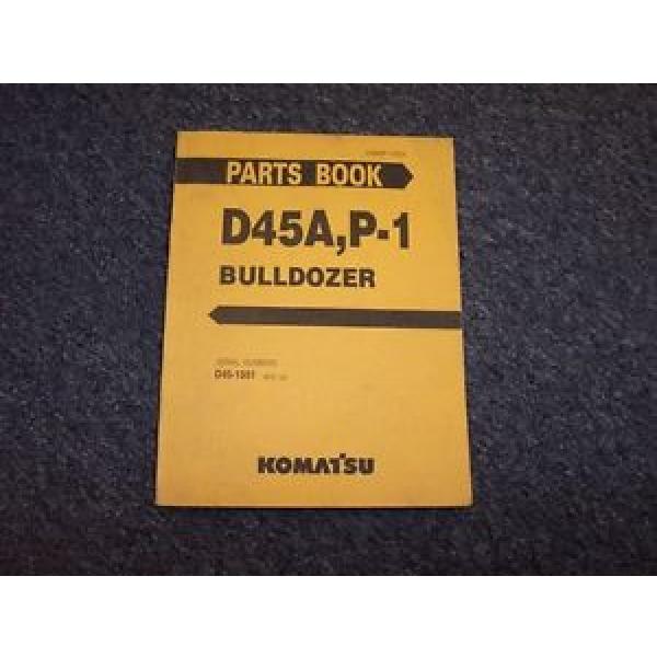 Komatsu D45A D45P Bulldozer Crawler Tractor Original Parts Catalog Manual #1 image