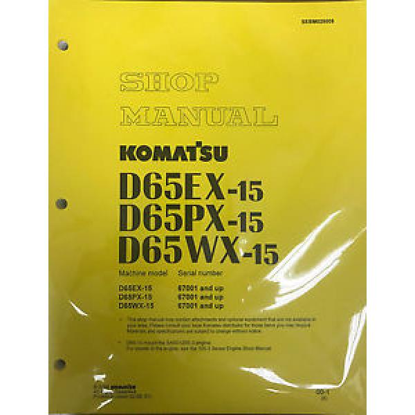 Komatsu D65EX-15, D65PX-15, D65WX-15 Service Repair Printed Manual #1 image