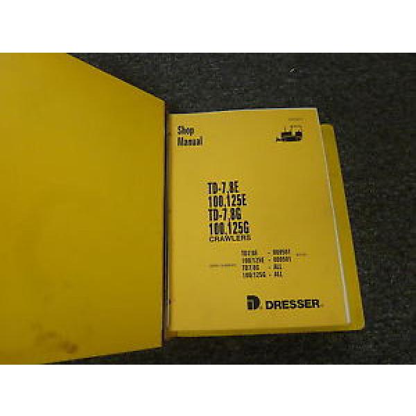 Komatsu Dresser 100E 125E 100G 125G Crawler Loader Shop Repair Service Manual #1 image